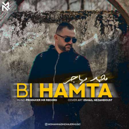 Mohammad Mohajer – Bi Hamta